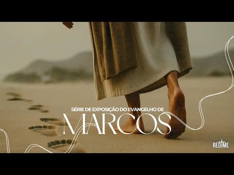 Série de Marcos 34° dia |Pr. Jefferson Alves