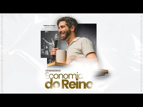 Econômia do Reino | Matheus Ortega