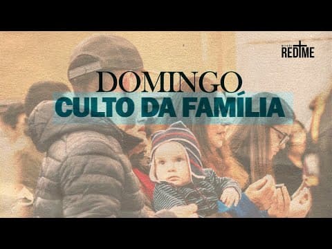 Culto da família | Pr. Jefferson Alves