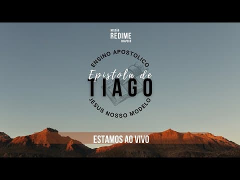 Ensino Apostólico- Série: Epistola de Tiago - Jesus nosso modelo, 2° Dia