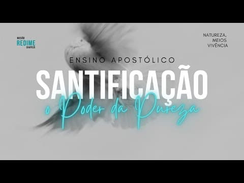 Santificação - Tempo da Santificação - PR. Jefferson Alves
