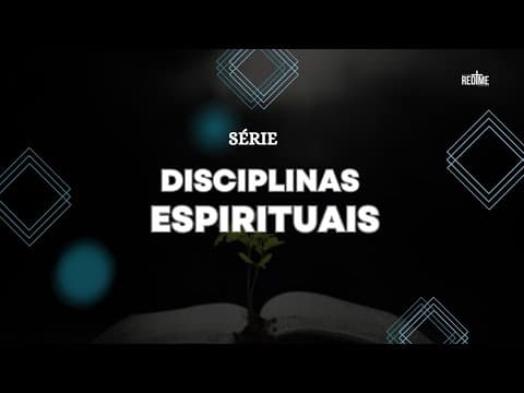 Disciplinas espirituais - Palavra | John Bernardi