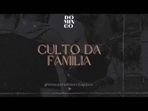 CULTO DA FAMÍLIA | Pr. Jefferson Alves