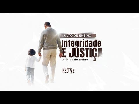 Série: Integridade e justiça - 3° dia | Pr. Marcos Bergmann