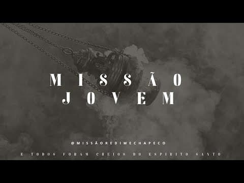 MISSÃO JOVEM | Murilo