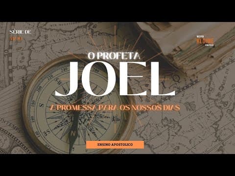 Ensino Apostólico - Joel | Parte 3 - Pr. Jefferson Alves