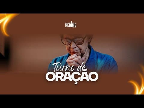 TURNO DE ORAÇÃO -